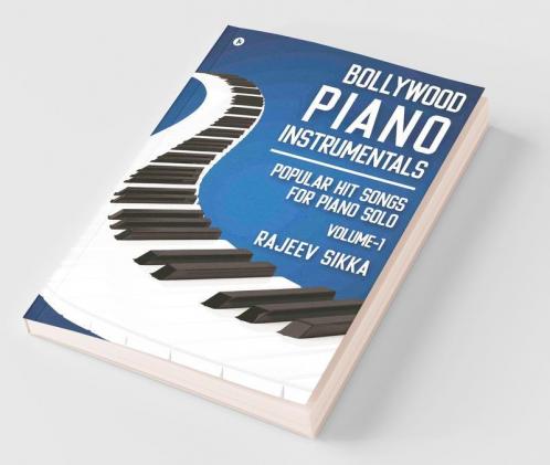 Bollywood Piano Instrumentals : Popular Hit Songs For Piano Solo