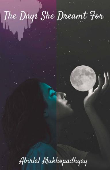 The Days She Dreamt For