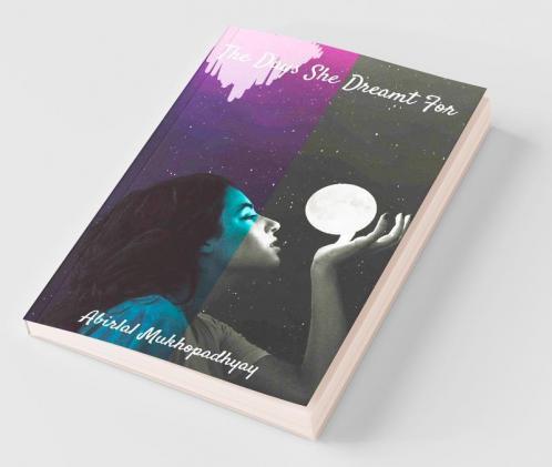 The Days She Dreamt For