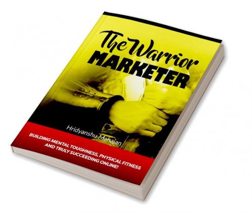 THE WARRIOR MARKETER