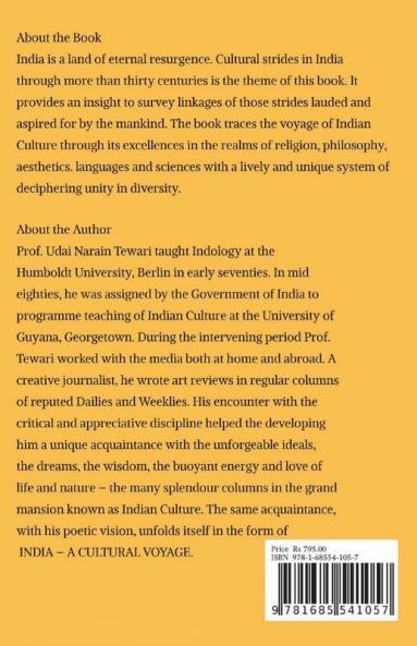India A Cultural Voyage: A Cultural Survey Of The Land Of Eternal Resurgence