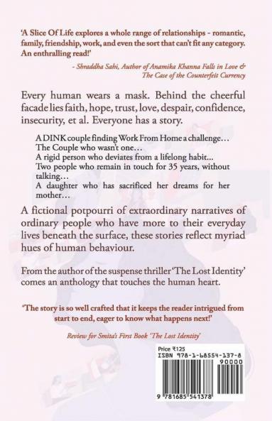 A Slice Of Life : Every Person Has A Story