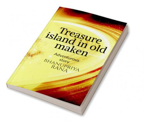 Treasure island in old maken : it is for kids and damn cool
