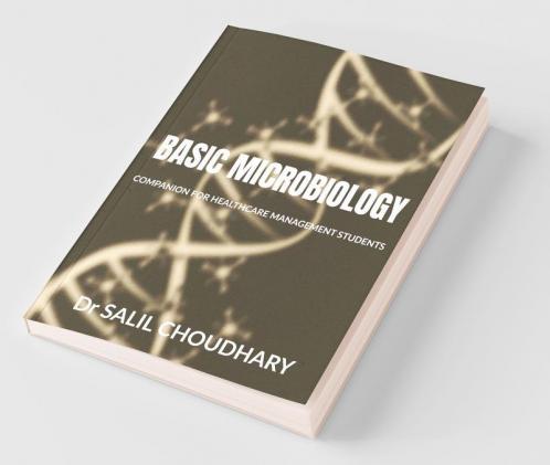 Basic Microbiology: For Healthcare Management Students