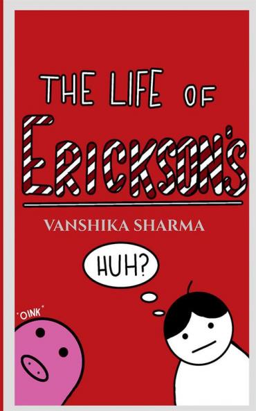 The Life of Erickson's