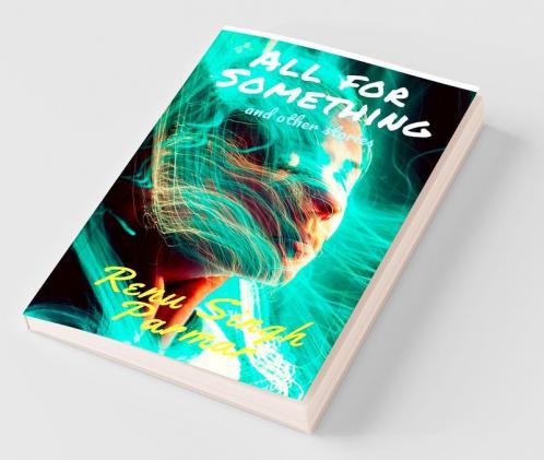 All For Something : and other stories