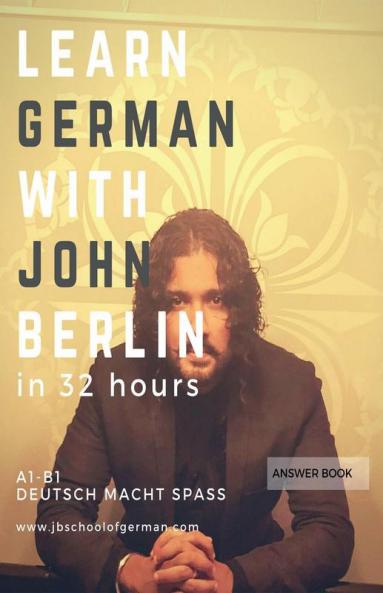 Learn German With John Berlin - Answer Book : Answer Book