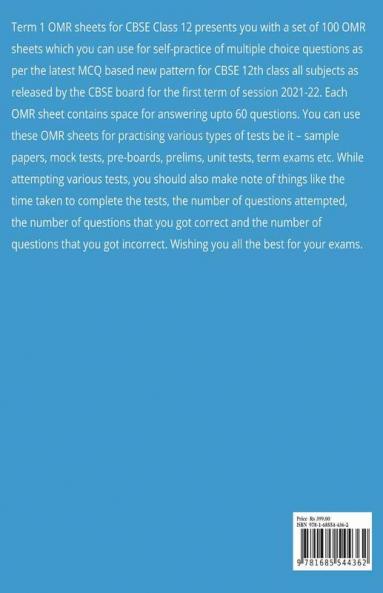 Term 1 Class 12 Set Of 100 Omr Sheets (60 Questions Each) For Mcq Mock Tests Sample Papers Preboards Prelims: Self-Practice Mcqs For All Subjects Grade 12 Cbse Board Exams 2021-22