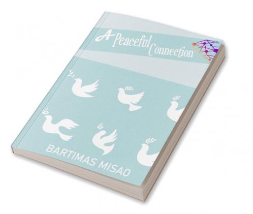 A Peaceful Connection