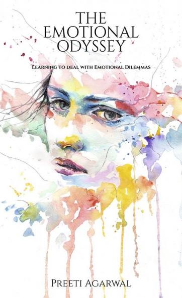 THE EMOTIONAL ODYSSEY : Learning to deal with Emotional Dilemmas