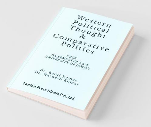 Western Political Thought And Comparative Politics Ba Semester 3 & 4 Ba Semester 3 And 4