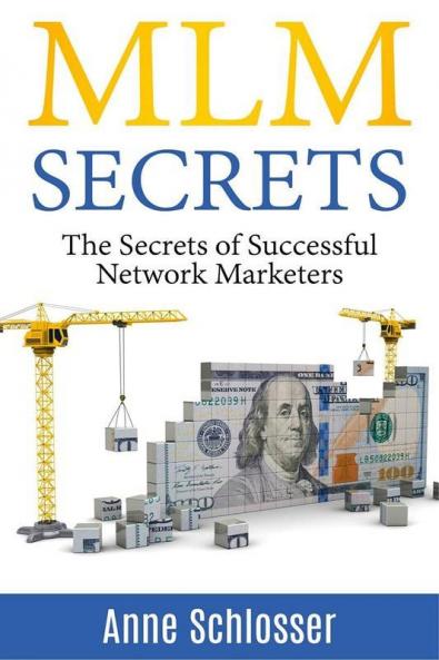 MLM Secrets : The Secrets of Successful Network Marketers