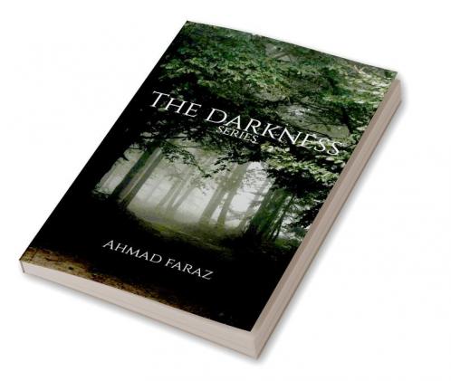 THE DARKNESS SERIES : A collection of 3 short stories