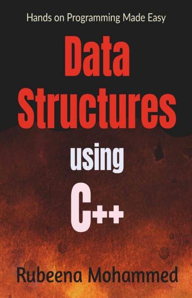 Data Structures Using C++: Master Your Programming Skills Learn On Self