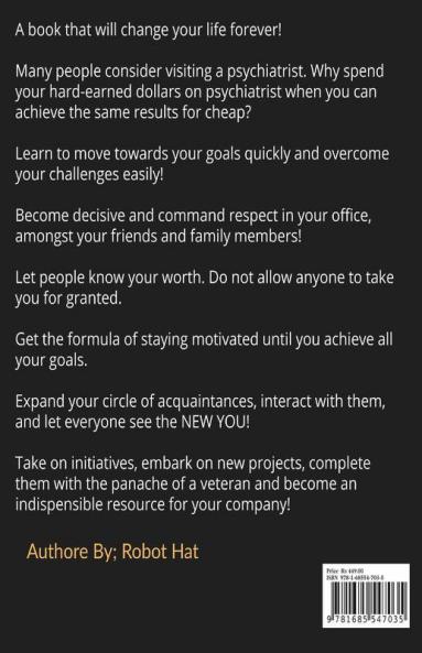 Self Improvement And Motivation For Success: Improve And Motivate Yourself For A More Successful Life