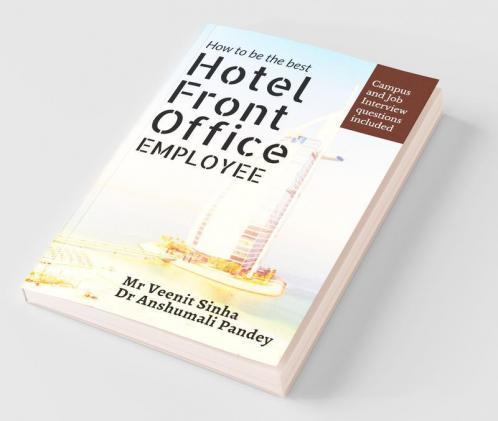 How To Be The Best Hotel Front Office Employee