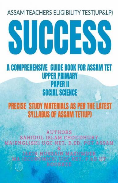 Success A Comprehensive Guide Book For Assam Tet (Upper Primary)