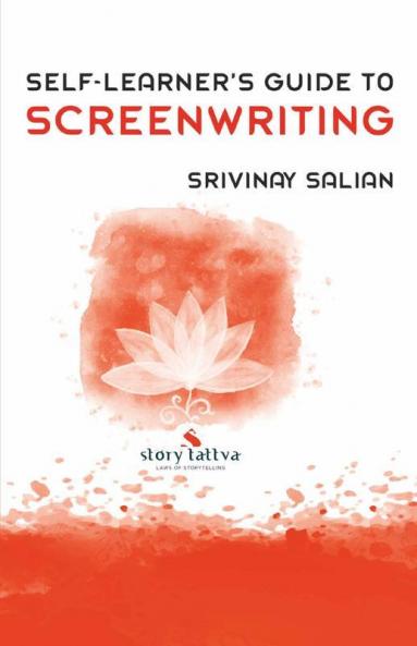 Self-Learner’S Guide To Screenwriting