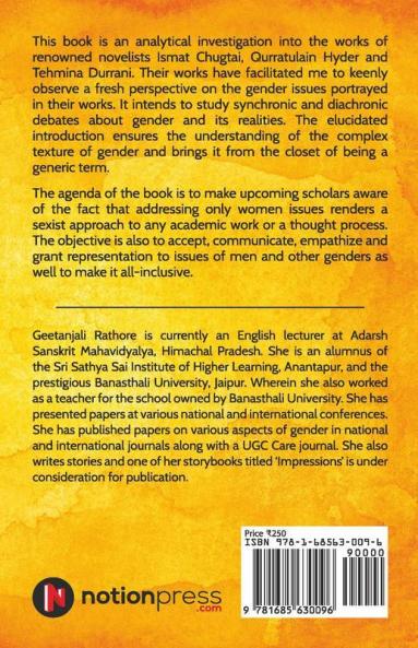 Analysis Of Gender Perspective In The Works Of Ismat Chugtai Qurratulain Hyder And Tehmina Durrani