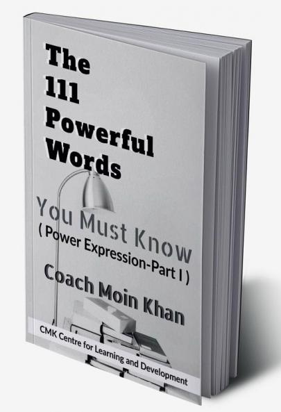 The 111 Powerful Words You Must Know : Power Expression -Part I