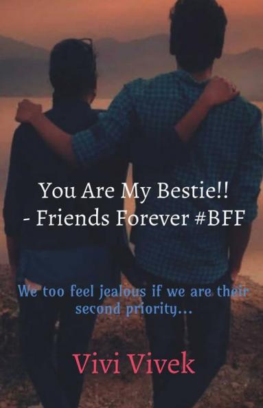You Are My Bestie!! - Friends Forever #Bff : We Too Feel Jealous If We Are Their Second Priority...