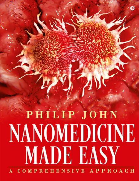 Nanomedicine Made Easy : A Comprehensive Approach