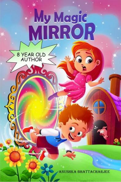 MY MAGIC MIRROR : Adventure and Mystery in the Magical world of Fantasy