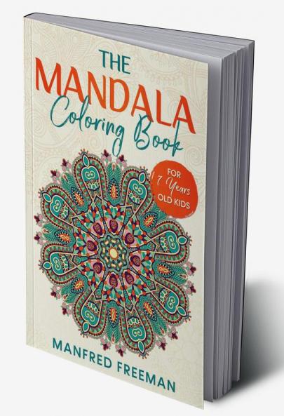 The Mandala Coloring Book for 7 Years old Kids
