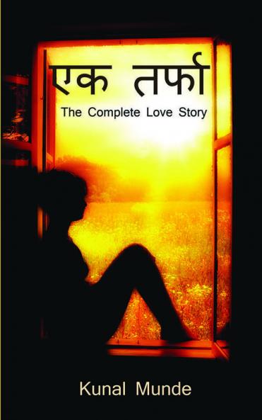 Ek Tarfa / एक तर्फा : The Complete Love Story
