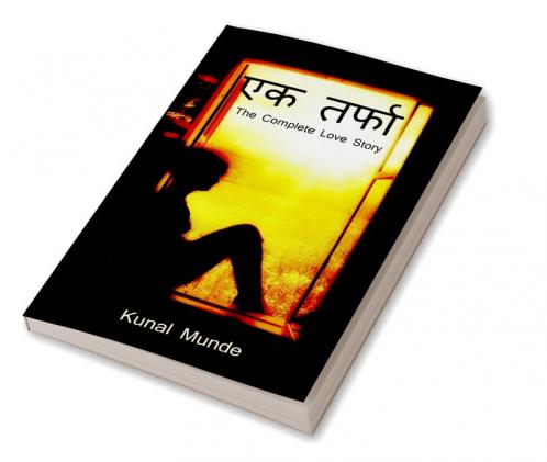 Ek Tarfa / एक तर्फा : The Complete Love Story