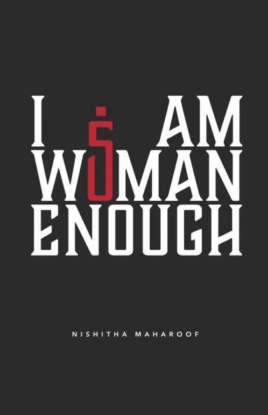 I Am Woman Enough: Five Women | Five Stories | Five Decisions