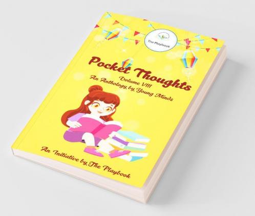 Pocket Thoughts Volume Viii: An Anthology By Young Minds