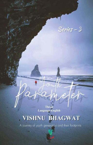 Youth Parameter: A Journey Of Youth Generation And Their Footprints