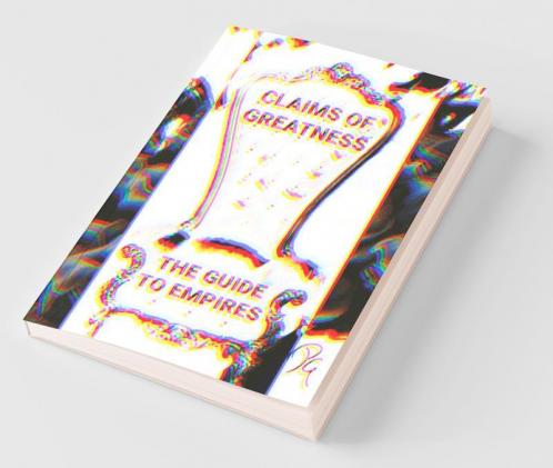 Claims Of Greatness The Guide To Empires