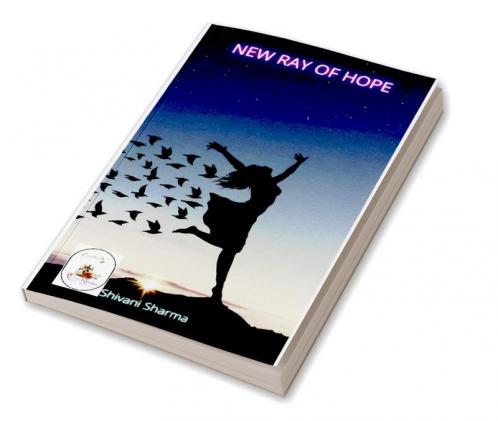 new ray of hope : उम्मीद की नई किरण