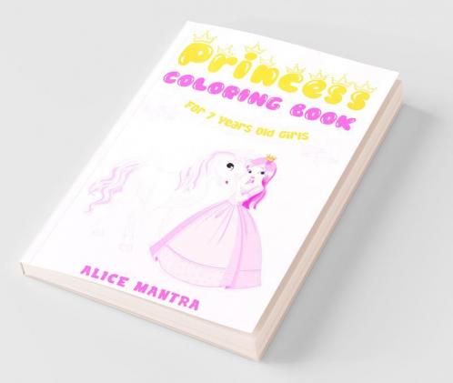 Princess Coloring Book For 7 Years Old Girls