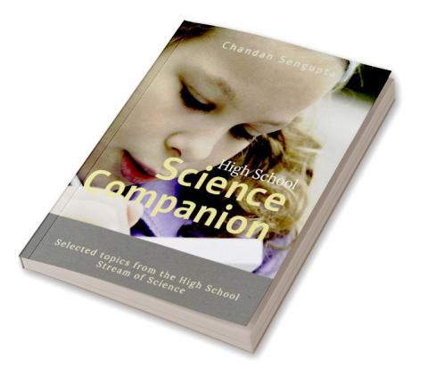 High School Science Companion: Selected topics from the High School Stream of Science