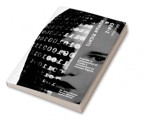Gen-Z &amp;amp; Human Rights : A guide to perspective of Today's Generation to Human Rights