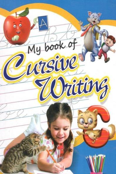 My Book of Cursive Writing : Joining Letters Cursive Writing Book for Children Age 3 - 5 years - Handwriting Practice Book