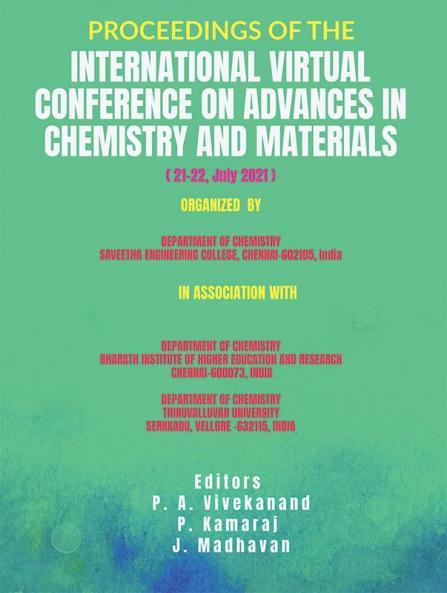 PROCEEDINGS OF THE INTERNATIONAL VIRTUAL CONFERENCE ON ADVANCES IN CHEMISTRY AND MATERIALS