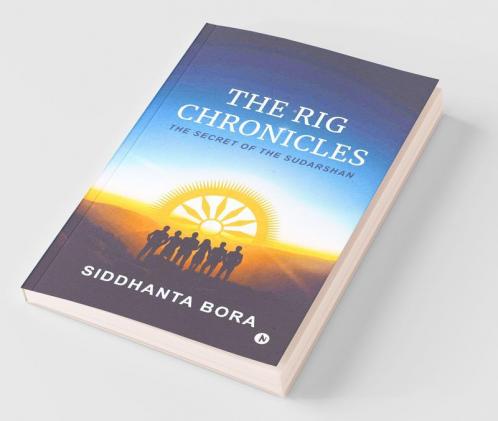 The Rig Chronicles: The Secret Of The Sudarshan
