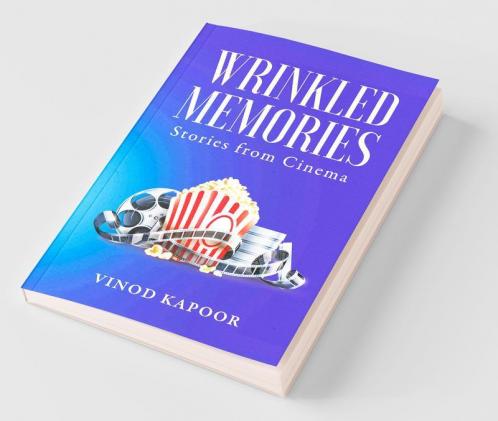 Wrinkled Memories : Stories From Cinema