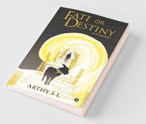 Fate Or Destiny : Let The Game Begin