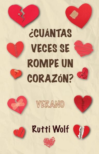¿Cuántas Veces Se Rompe Un Corazón?: Verano (Spanish Edition)