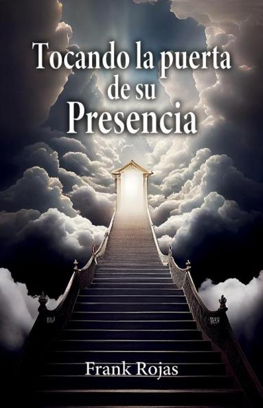 Tocando la puerta de su Presencia