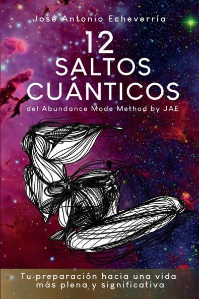 12 Saltos Cuánticos: Del Abundance Mode Method By Jae (Spanish Edition)
