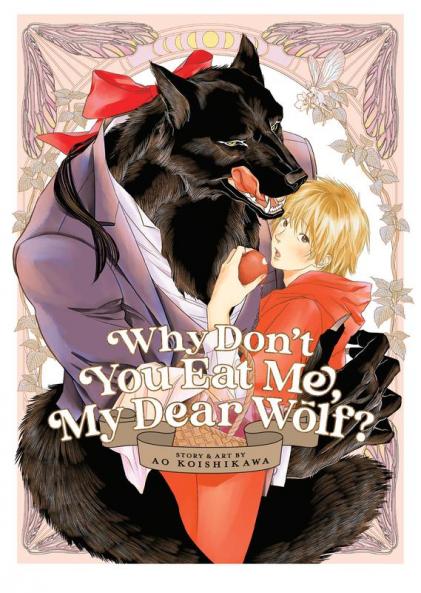 Why Don't You Eat Me My Dear Wolf?