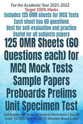125 OMR Sheets (60 Questions each) for MCQ Mock Tests Sample Papers Preboards Prelims Unit Specimen Test : Self-practice MCQs for All Subjects Worksheets Class 10 Grade 12 CBSE Term 1 ICSE ISC Seme...