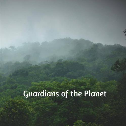 Guardians of the planet