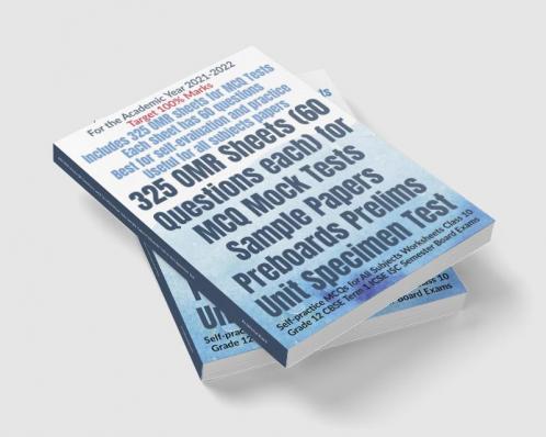 325 OMR Sheets (60 Questions each) for MCQ Mock Tests Sample Papers Preboards Prelims Unit Specimen Test : Self-practice MCQs for All Subjects Worksheets Class 10 Grade 12 CBSE Term 1 ICSE ISC Seme...
